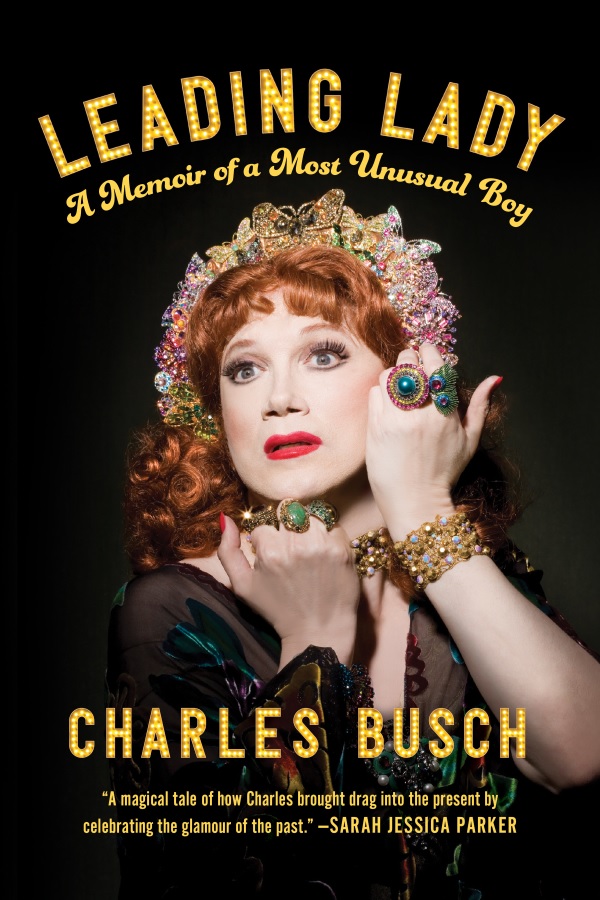 Charles Busch's Life as a Leading Lady - The Provincetown Independent