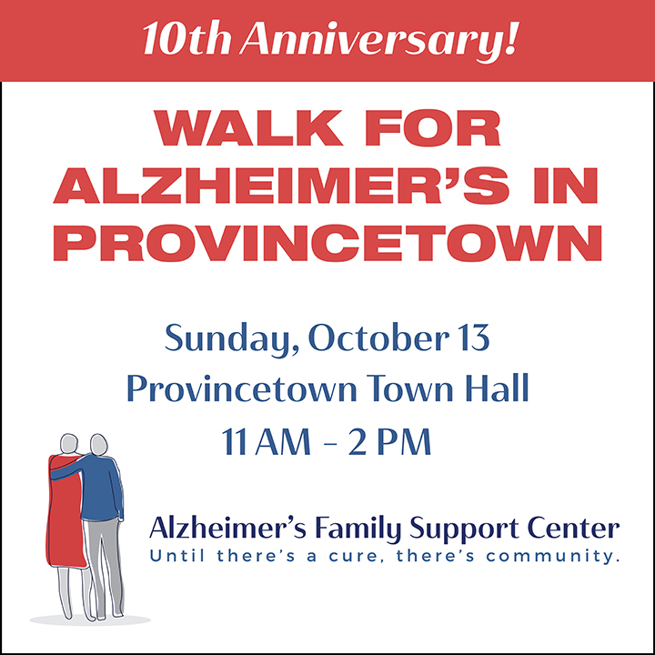 Alzehimer's Family Support is having it's annual Walk in Ptown on October 13